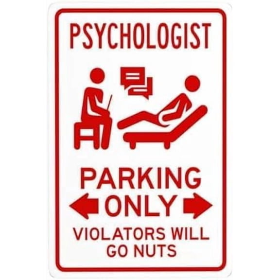 Psychologist Parking Only Bidirectional Arrow Metal Warning Sign, Security Plaque for Street Business Wall, Novelty Professional Parking Sign, 8x12 Inch