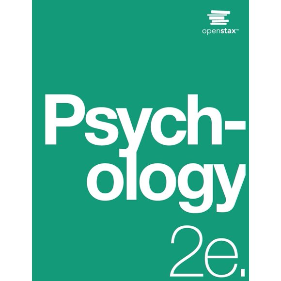 Psychology 2e: (Official Print Version, paperback, B&W, 2nd Edition): 2nd Edition, (Paperback)