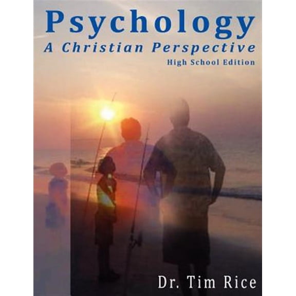 Psychology: A Christian Perspective - High School Edition (Paperback)