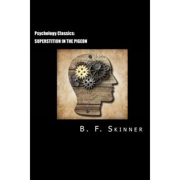 Psychology Classics : Superstition in the Pigeon