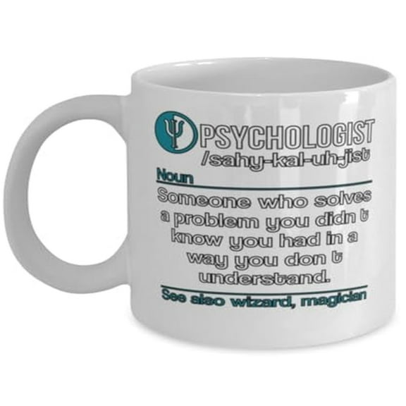 Psychologist 11 oz Coffee Mug - Definition Of Psychologist White Ceramic Gift