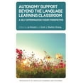 thumbnail image 1 of Psychology of Language Learning and Teac Autonomy Support Beyond the Language Learning Classroom: A Self-Determination Theory Perspective, Book 16, (Hardcover), 1 of 1