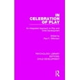 thumbnail image 1 of Psychology Library Editions: Child Devel In Celebration of Play: An Integrated Approach to Play and Child Development, (Paperback), 1 of 1