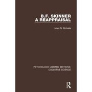 Psychology Library Editions Cognitive S B.F. Skinner - A Reappraisal, Paperback