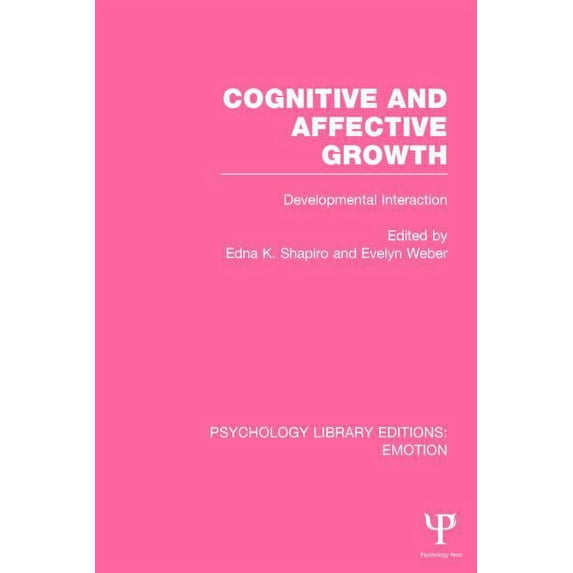 Psychology Library Editions: Emotion Cognitive and Affective Growth: Developmental Interaction, (Paperback)