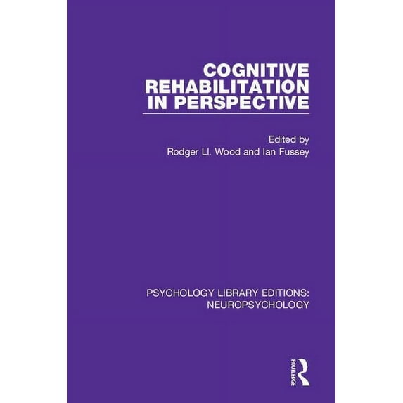 Psychology Library Editions: Neuropsycho Cognitive Rehabilitation in Perspective, (Paperback)