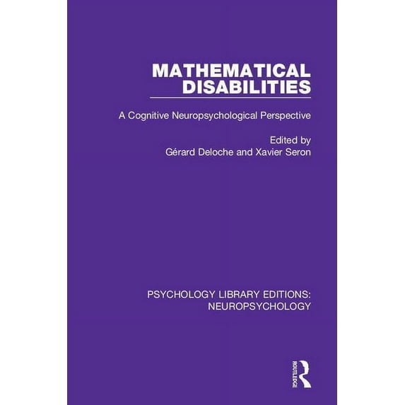 Psychology Library Editions: Neuropsycho Mathematical Disabilities: A Cognitive Neuropsychological Perspective, (Paperback)
