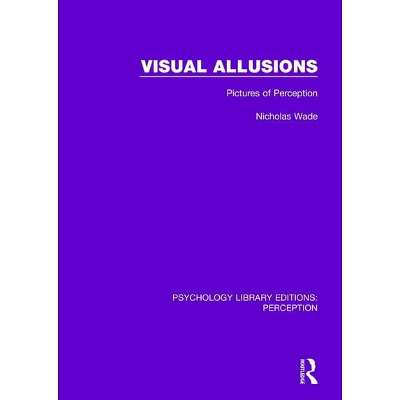 Psychology Library Editions: Perception Visual Allusions: Pictures of Perception, (Paperback)