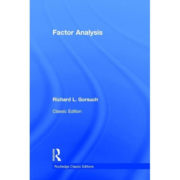 Psychology Press & Routledge Classic Edi Factor Analysis: Classic Edition, (Hardcover)