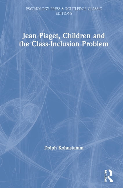 Psychology Press Routledge Classic Editions Jean Piaget