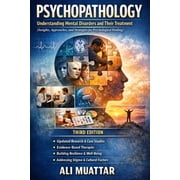 Psychology Psychopathology Understanding Mental Disorders and Their Treatment Insights, Approaches, and Strategies for Psychologi, Book 10, Paperback