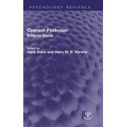 Psychology Revivals Operant-Pavlovian Interactions, Hardcover
