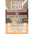 thumbnail image 1 of Psychology and Crime Mental Health Evaluations in Immigration Court: A Guide for Mental Health and Legal Professionals, (Paperback), 1 of 1