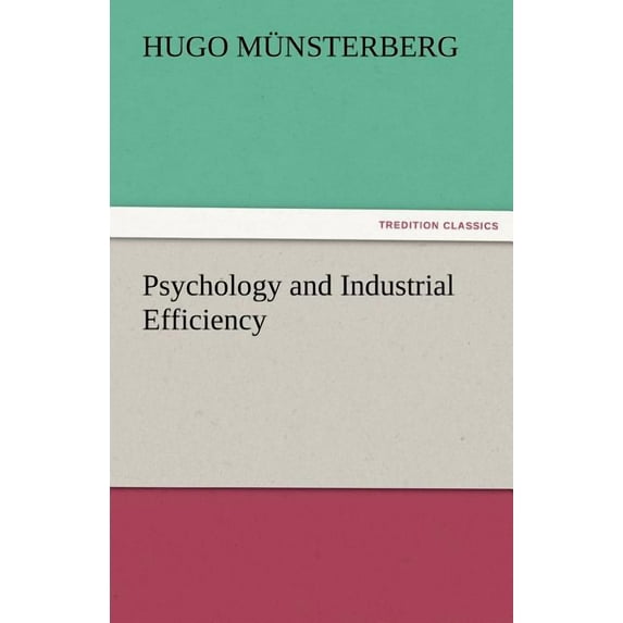 Psychology and Industrial Efficiency (Paperback)