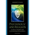 thumbnail image 1 of Pre-Owned Psychology and Religion: Classical Theorists and Contemporary Developments (Paperback) 0742560228 9780742560222, 1 of 1