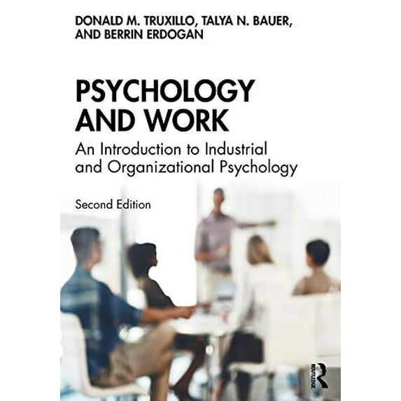 Pre-Owned Psychology and Work: An Introduction to Industrial and Organizational Psychology (Paperback) 0367151286 9780367151287