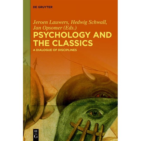 Psychology and the Classics: A Dialogue of Disciplines, (Hardcover)