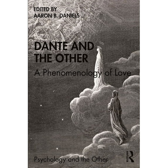 Psychology and the Other Dante and the Other: A Phenomenology of Love, (Paperback)