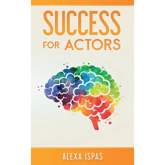 Psychology for Actors Success for Actors, (Paperback)