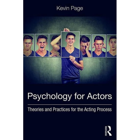 Psychology for Actors: Theories and Practices for the Acting Process (Paperback)