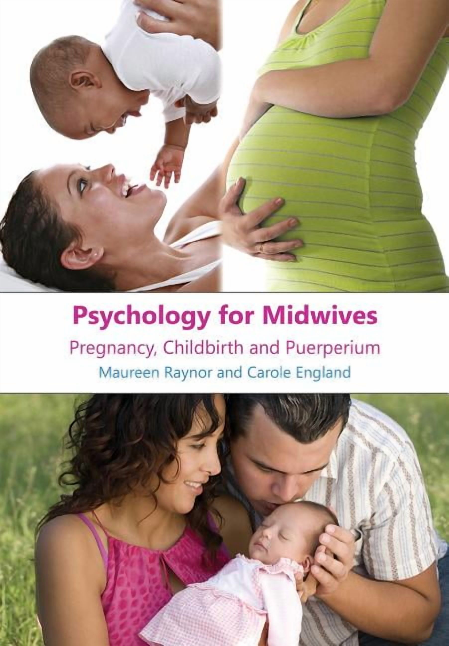 Psychology for Midwives: Pregnancy, Childbirth and Puerperium, (Paperback)