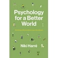 thumbnail image 1 of Psychology for a Better World: Working with People to Save the Planet. Revised and Updated Edition., (Paperback), 1 of 2