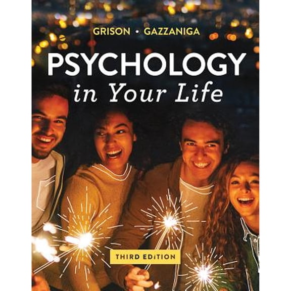Pre-Owned PSYCHOLOGY IN YOUR LIFE-TEXT ONLY (Paperback) 0393644472 9780393644470