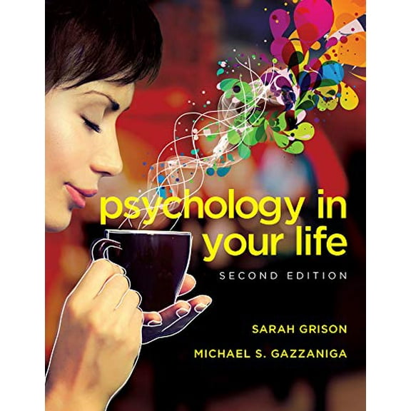 Pre-Owned Psychology in Your Life (Paperback) 0393265153 9780393265156