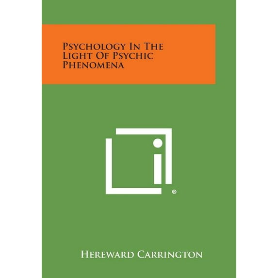 Psychology in the Light of Psychic Phenomena (Paperback)