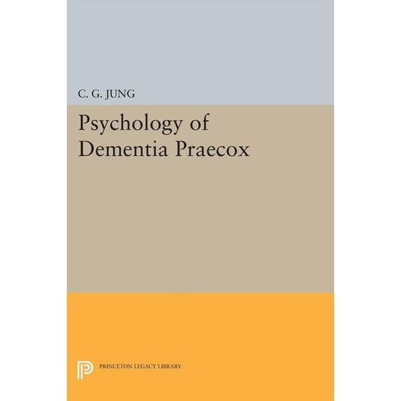 Psychology of Dementia Praecox, (Paperback)