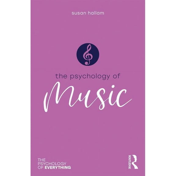 Psychology of Everything: Psychology of Music (Paperback)