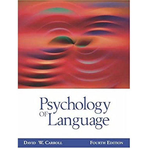 Pre-Owned Psychology of Language (with InfoTrac) (Hardcover) 053456898X 9780534568986