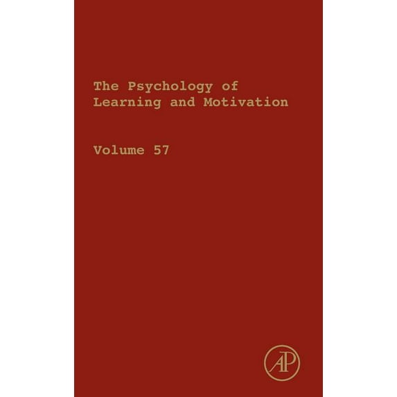 Psychology of Learning & Motivation The Psychology of Learning and Motivation, Book 57, (Hardcover)