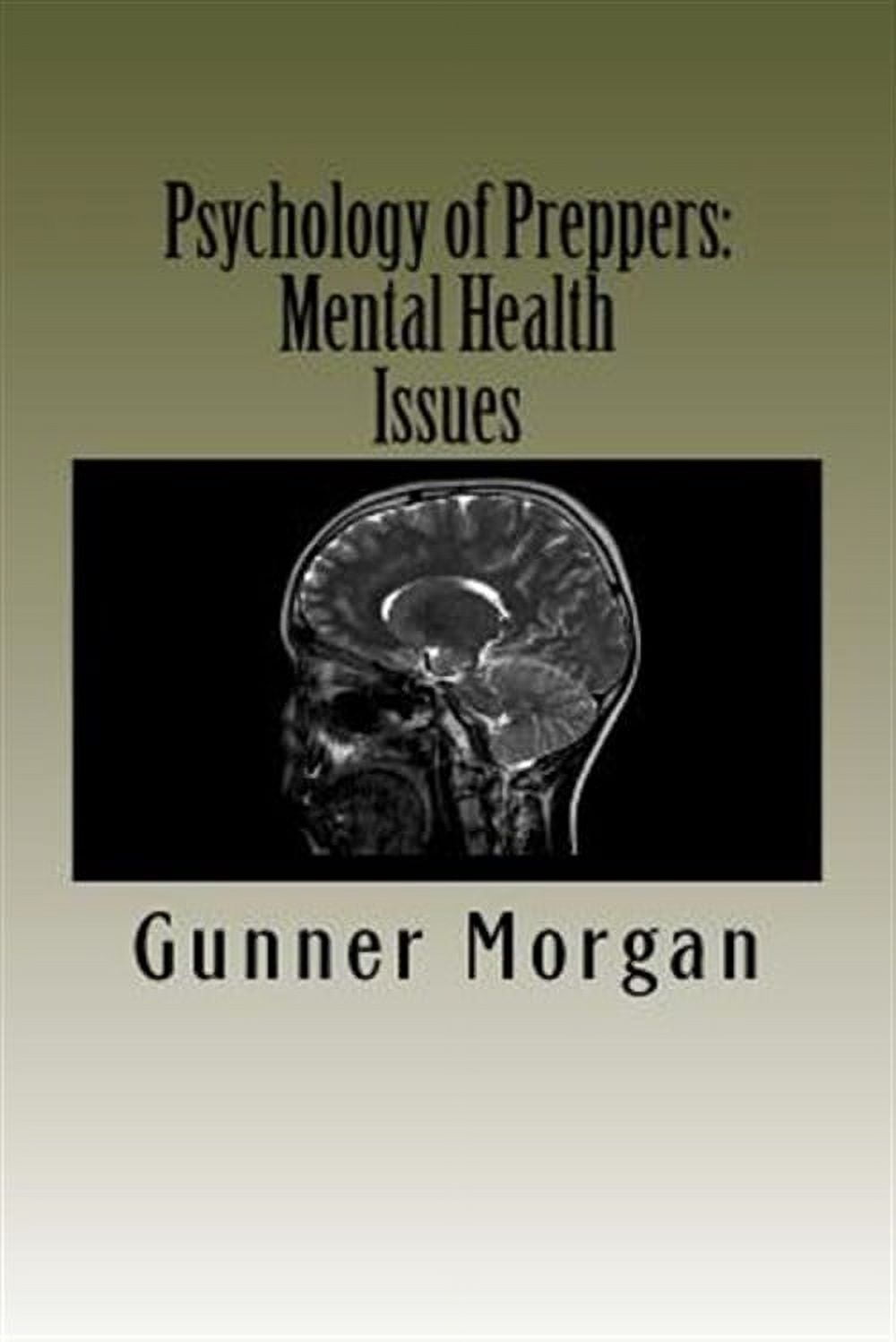 Psychology of Preppers : Mental Health Issues