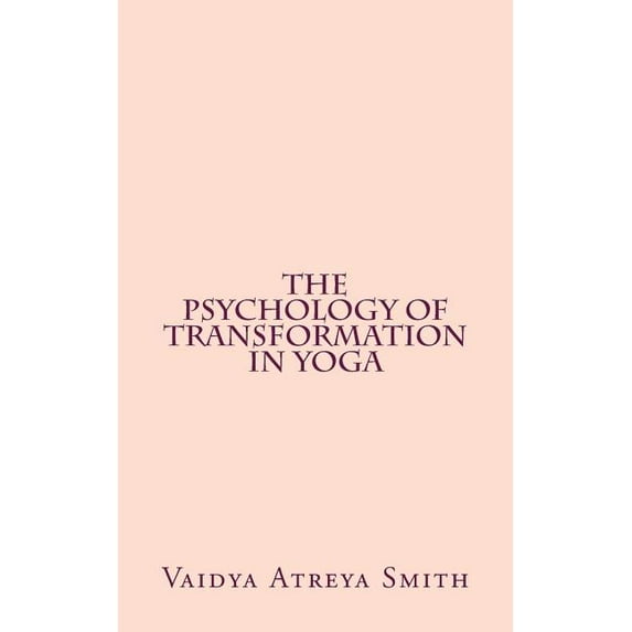 Psychology of Transformation in Yoga