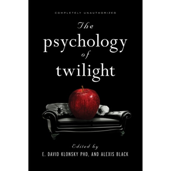 Pre-Owned The Psychology of Twilight 9781936661121 Used
