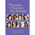 thumbnail image 1 of Psychology of Women Series: Womanist and Mujerista Psychologies : Voices of Fire, Acts of Courage (Hardcover), 1 of 1