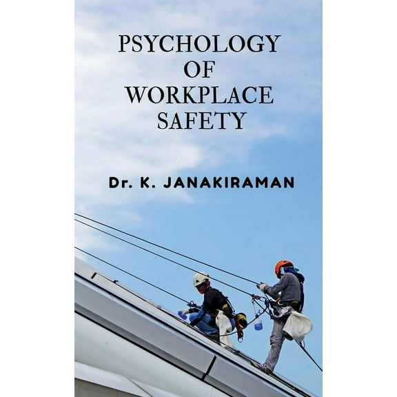 Psychology of Workplace Safety (Paperback)