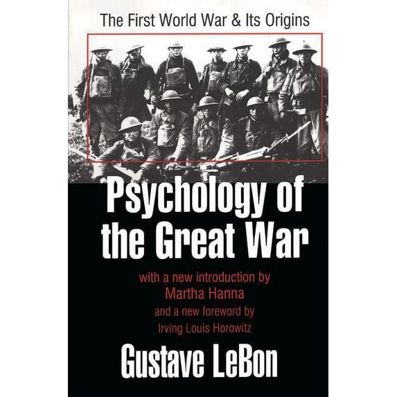 Psychology of the Great War: The First World War and Its Origins, (Paperback)