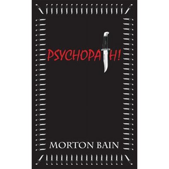 Psychopath!