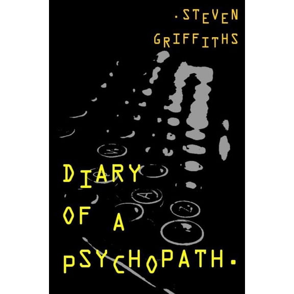 Psychopath: Diary of a Psychopath (Paperback)