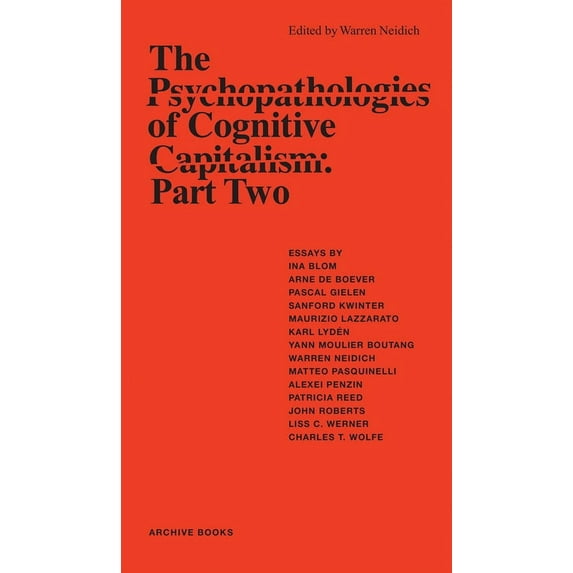 Psychopathologies of Cognitive Capitalism: Part Two (Paperback)