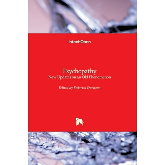 Psychopathy: New Updates on an Old Phenomenon (Hardcover)