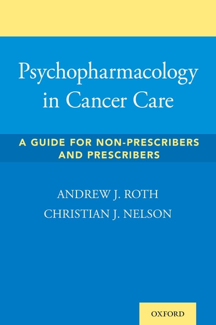 Psychopharmacology in Cancer Care: A Guide for Non-Prescribers and Prescribers, (Paperback)