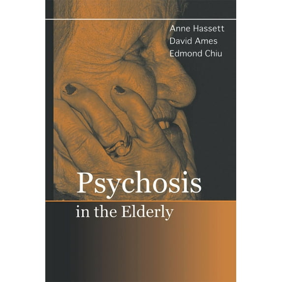 Psychosis in the Elderly, (Hardcover)