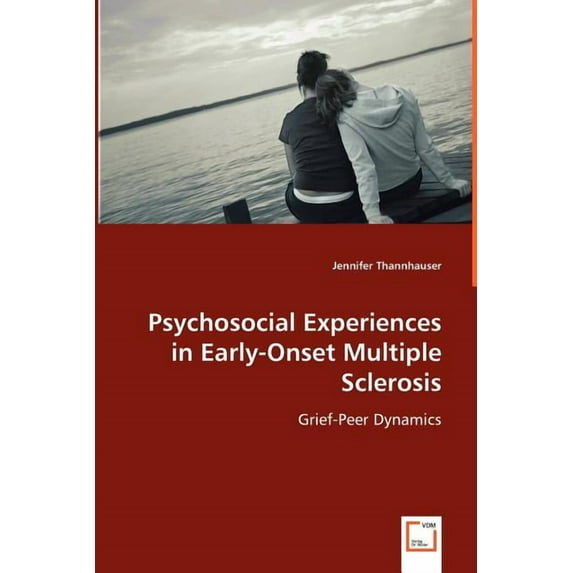 Psychosocial Experiences in Early-Onset Multiple Sclerosis (Paperback)