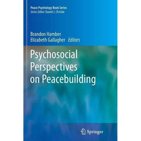 Psychosocial Perspectives on Peacebuilding