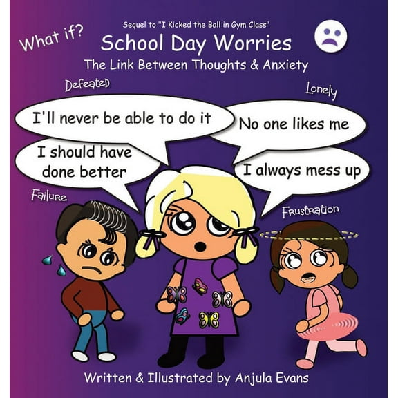 Psychosocial School School Day Worries: The Link Between Thoughts & Anxiety, Book 2, (Hardcover)