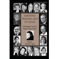thumbnail image 1 of Psychosocial Stress Mapping Trauma and Its Wake: Autobiographic Essays by Pioneer Trauma Scholars, (Hardcover), 1 of 1