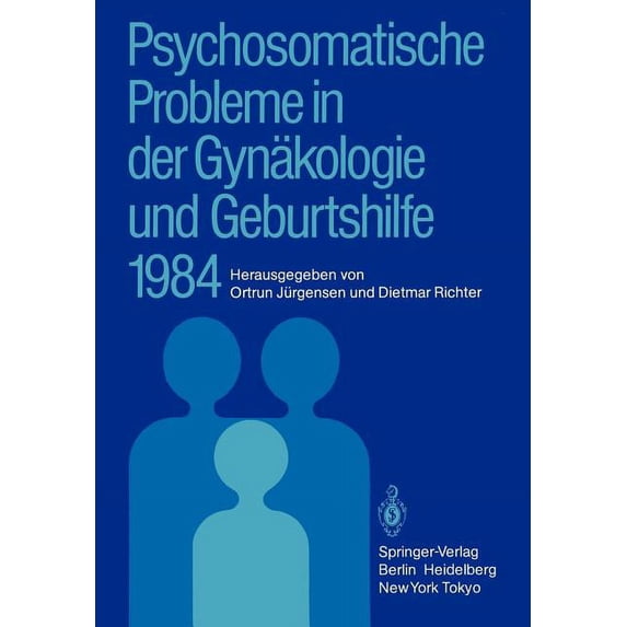Psychosomatische Probleme in Der Gynäkologie Und Geburtshilfe 1984, (Paperback)